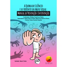 A quebra do silêncio e as vertentes do abuso sexual