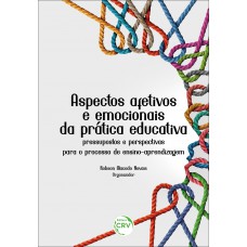 Aspectos afetivos e emocionais da prática educativa