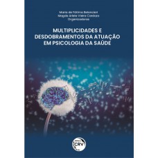 Multiplicidades e desdobramentos da atuação em psicologia da saúde