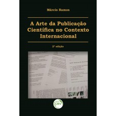 A arte da publicação científica no contexto internacional 2ª edição