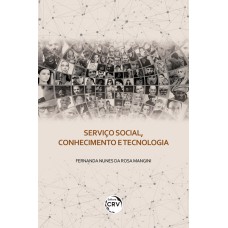 Serviço social, conhecimento e tecnologia