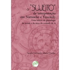 O sujeito da interpretação em nietzsche e foucault