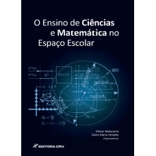 O ensino de ciências e matemática no espaço escolar