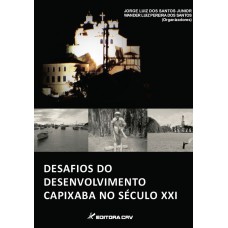 Desafios do desenvolvimento capixaba no século xxi