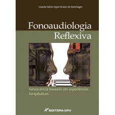 Fonoaudiologia reflexiva senescência baseado em experiências terapêuticas