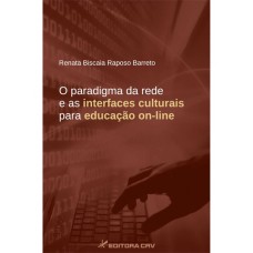 O paradigma da rede e as interfaces culturais para educação on-line