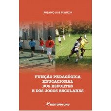 Função pedagógica educacional dos esportes e dos jogos escolares