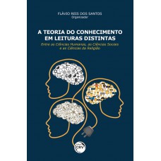 A teoria do conhecimento em leituras distintas