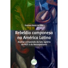 Rebeldia Camponesa Na América Latina: