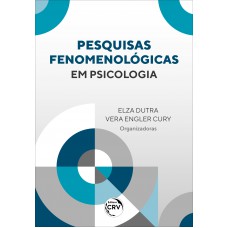 Pesquisas fenomenológicas em psicologia Pesquisas fenomenológicas em psicologia