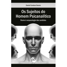 Os Sujeitos Do Homem Psicanalítico