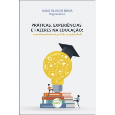 Práticas, experiências e fazeres na educação