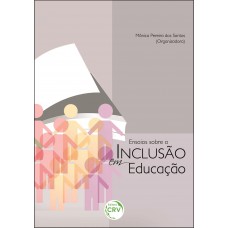 Ensaios sobre a inclusão em educação