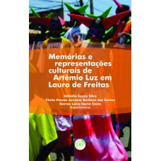 Memórias e representações culturais de artêmio luz em lauro de freitas