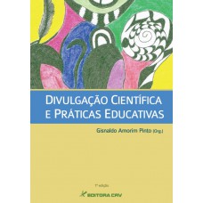 Divulgação científica e práticas educativas