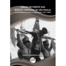 Linhas de frente das bandas marciais de são paulo