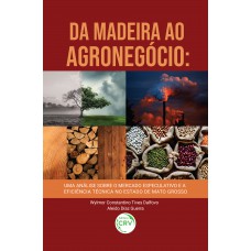 Da madeira ao agronegócio