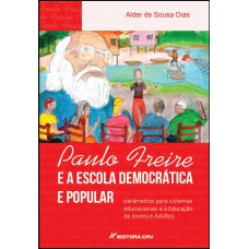 Paulo freire e a escola democrática e popular