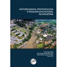 Historiografia, epistemologia e pesquisa educacional na amazônia