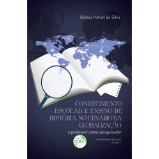 Conhecimento escolar e ensino de história no cenário da globalização