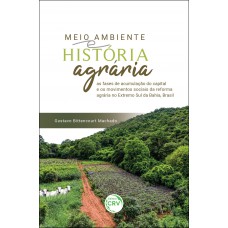 Meio ambiente e história agrária