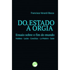 Do estado à orgia