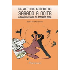 De volta aos embalos de sábado à noite a dança de salão na terceira idade