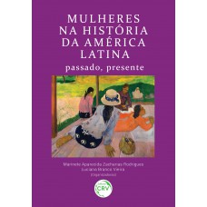 Mulheres Na História Da América Latina