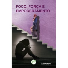 Foco, Força E Empoderamento Foco, Força E Empoderamento
