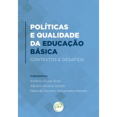 Políticas E Qualidade Da Educação Básica: