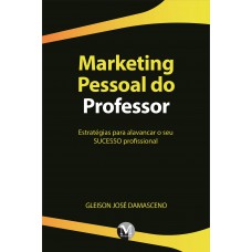 Marketing pessoal do professor Marketing pessoal do professor