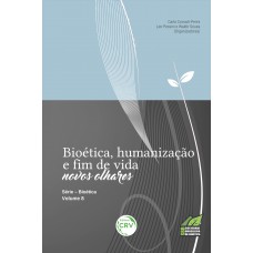 Bioética, humanização e fim de vida