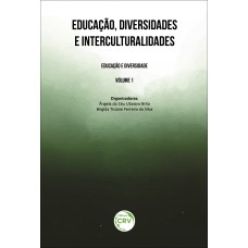 Educação, diversidades e interculturalidades coleção educação e diversidade volume 1