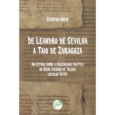 De Leandro de Sevilha a Taio de Zaragoza De Leandro de Sevilha a Taio de Zaragoza