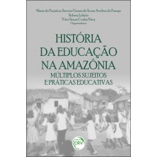 História da educação na amazônia História da educação na amazônia