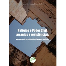 Religião e poder civil, arranjos e resistências