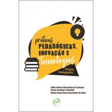 Práticas pedagógicas, inovação e tecnologias