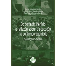 Do contexto literário à reflexão sobre a educação na contemporaneidade
