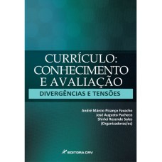 Currículo, conhecimento e avaliação divergências e tensões