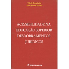 Acessibilidade na educação superior desdobramentos jurídicos