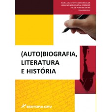 (Auto)biografia, literatura e história