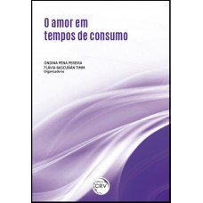 O amor em tempos de consumo