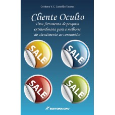 Cliente oculto uma ferramenta de pesquisa extraordinária para a melhoria do atendimento ao consumidor