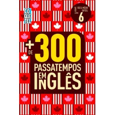 Mais de 300 passatempos em inglês - Nível Fácil - Médio - Difícil - Nº 6