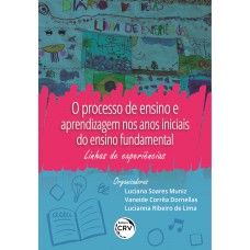 O processo de ensino e aprendizagem nos anos iniciais do ensino fundamental