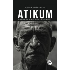 Atikum - os índios negros de Mato Grosso do Sul