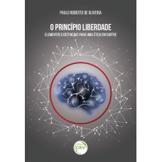 O princípio liberdade O princípio liberdade