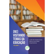 (Re)visitando temas da educação