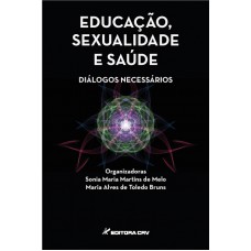 Educação, sexualidade e saúde - diálogos necessários