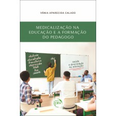 Medicalização Na Educação E A Formação Do Pedagogo Medicalização Na Educação E A Formação Do Pedagogo